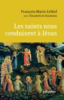 Les saints nous conduisent à Jésus, Entretien sur la vie chrétienne