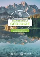 A la découverte des sentiers de la géologie / plus de 100 sites naturels à découvrir, Plus de 100 sites naturels à découvrir