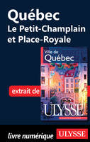 Quebec : le Petit Champlain et Place Royale