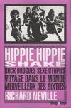 Hippie Hippie Shake, Rock drogues sexe utopies ? Voyage dans le monde merveilleux des sixties