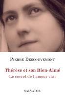 Thérèse et son Bien-Aimé, Le secret de l'amour vrai