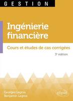 Ingénierie financière, Cours et études de cas corrigées