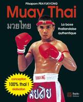 Muay thaï, La boxe thailandaise authentique