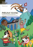 Parlons suisse, 50 activités de FLE en rapport avec le français romand et la culture suisse