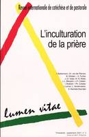 Lumen Vitae 2001/3 L'inculturation de la prière