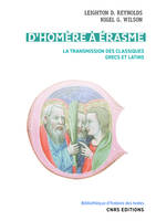 D'Homère à Érasme, La transmission des classiques grecs et latins