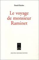 Le voyage de Monsieur Raminet