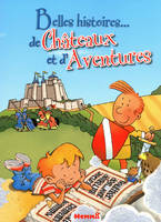 3, Belles histoires de châteaux et d'aventures...