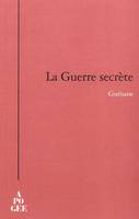 La guerre secrète