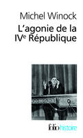 L'agonie de la IVᵉ République, (13 mai 1958)