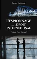 L'Espionnage dans le droit international