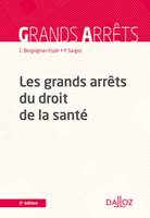 Les grands arrêts du droit de la santé - 2e ed.