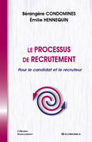 Le processus de recrutement pour le candidat et le recruteur