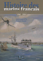 Histoire des marins français., 1946-1954, [1946-1954], Histoire des marins français / 1945-1954, à Madagascar, 1947-1948, et en Indochine, 1946-1954