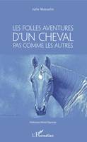 Les Folles aventures d'un cheval pas comme les autres