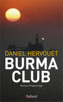 Burma club, Roman d'espionnage