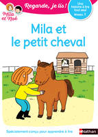 Mila et le petit cheval - Lecture CP Niveau 1 - Regarde je lis ! - Dès 5 ans