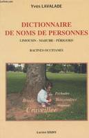 Dictionnaire de noms de personnes - Limousin, Marche, Périgord - racines occitanes, Limousin, Marche, Périgord