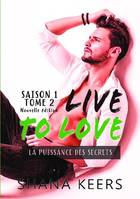 1, LIVE TO LOVE - Saison 1 - Tome 2 (Nouvelle édition)