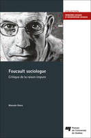 Foucault sociologue, Critique de la raison impure