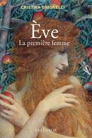 Ève, la première femme, Une histoire, mille récits