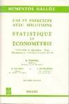 Statistique et économétrie. Cas et exercices avec solutions, corrélation et régression, tests chroniques et prévision à court terme