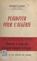 Plaidoyer pour l'Algérie, À propos du rapport de la Commission d'enquête. Réponse à ceux qui accusent toujours la France !