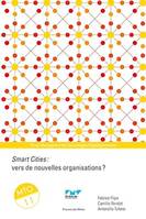 Smart cities : vers de nouvelles organisations ?, MTO 11