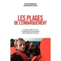 Les plages de l'embarquement : j'ai passé sept ans avec les migrants et les passeurs dans le Nord de