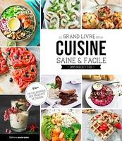 Grand livre cuisine saine et facile, 365 recettes