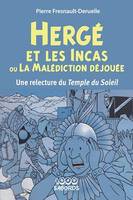 Hergé et les Incas ou la malédiction déjouée, Une relecture du temple du soleil