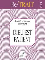 DIEU EST PATIENT