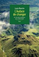 L'Audace de changer, Un New deal économique pour la Martinique