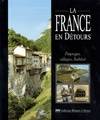 La France en détours, paysages, villages, habitat