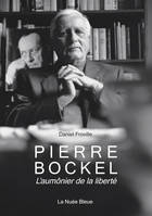 Pierre Bockel, L'aumônier de la liberté