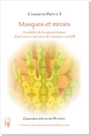 Masques et miroirs : Modalités de la représentation dans l'œuvre narrative de Tommaso Landolfi, modalités de la représentation dans l'oeuvre narrative de Tommaso Landolfi