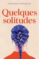 QUELQUES SOLITUDES