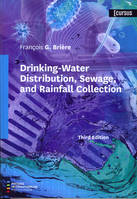 DRINKING-WATER DISTRIBUTION, SEWAGE, AND RAINFALL COLLECTION (3RD ED.)