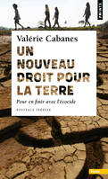 Points Terre Un nouveau droit pour la Terre, Pour en finir avec l'écocide