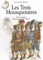 LES TROIS MOUSQUETAIRES, texte intégral