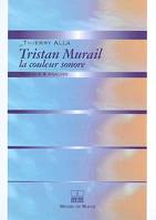 Tristan Murail, la couleur sonore