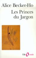 Les Princes du Jargon, Un facteur négligé aux origines de l'argot des classes dangereuses