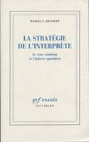 La Stratégie de l'interprète, Le sens commun et l'univers quotidien