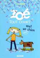 3, Zoé tout court veut un (vrai) chien, Tome 3