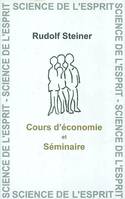 Cours D'Economie Et Seminaire, 14 conférences faites à Dornach du 24 juillet au 6 août 1922 et 6 entretiens du séminaire tenu à Dornach du 31 juillet au 5 août 1922