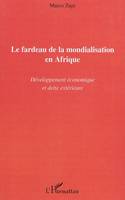 Le fardeau de la mondialisation en Afrique, Développement économique et dette extérieure