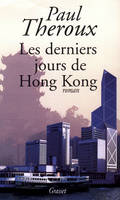 Les Derniers Jours De Hong Kong, roman