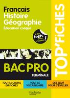 TOP'Fiches - Français, Histoire Géographie, Education civique Bac Pro