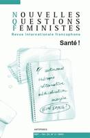 Nouvelles Questions Féministes, vol. 25(2)/2006, Santé!