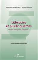 Littéracies et plurilinguismes, Quelles pratiques ? Quels liens ?